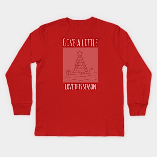 Give a little Kids Long Sleeve T-Shirt